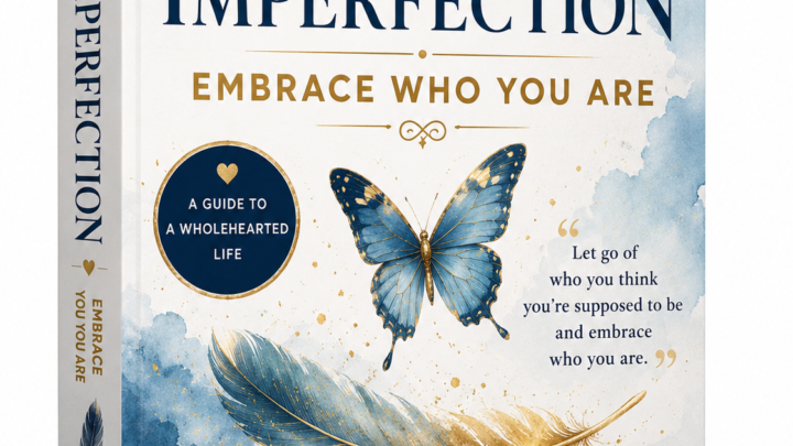 The Gifts of Imperfection_ Embrace Who You Are